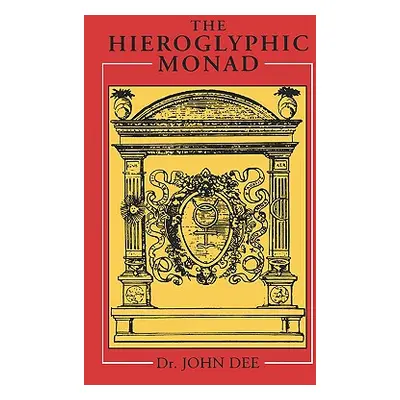 "The Hieroglyphic Monad" - "" ("Dee John")