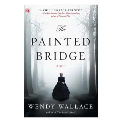 "Painted Bridge" - "" ("Wallace Wendy")