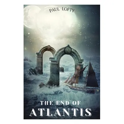 "The End of Atlantis: II" - "" ("Lofty Paul")