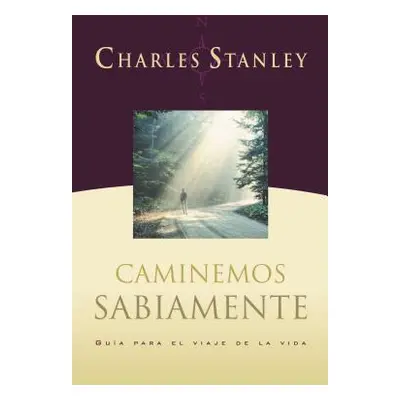 "Caminemos Sabiamente" - "" ("Stanley Charles F.")