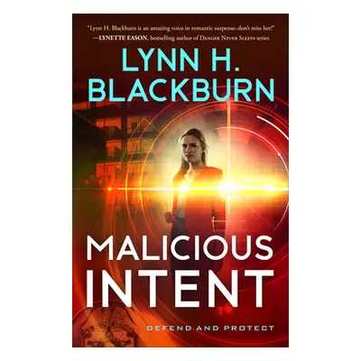 "Malicious Intent" - "" ("Blackburn Lynn H.")