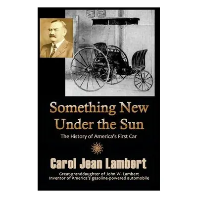 "Something New Under the Sun" - "" ("Lambert Carol Jean")