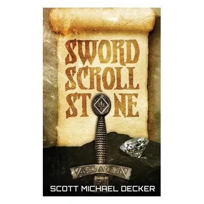 "Sword Scroll Stone" - "" ("Decker Scott Michael")