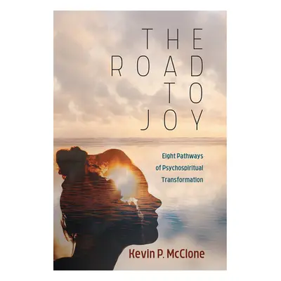 "The Road to Joy" - "" ("McClone Kevin P.")