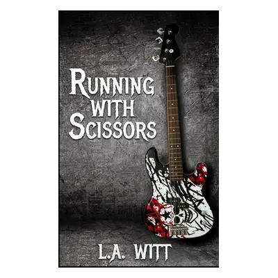 "Running With Scissors" - "" ("Witt L. a.")