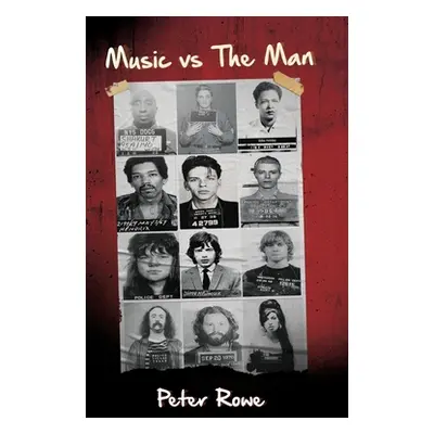 "Music vs The Man" - "" ("Rowe Peter")