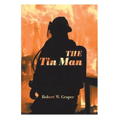 "The Tin Man" - "" ("Graper Robert W.")