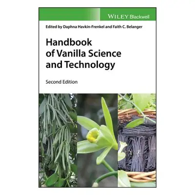 "Handbook of Vanilla Science and Technology" - "" ("Havkin-Frenkel Daphna")