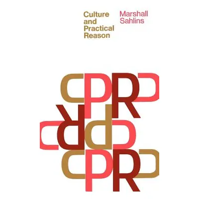 "Culture and Practical Reason" - "" ("Sahlins Marshall")