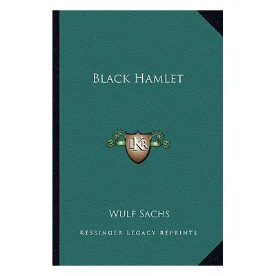 "Black Hamlet" - "" ("Sachs Wulf")