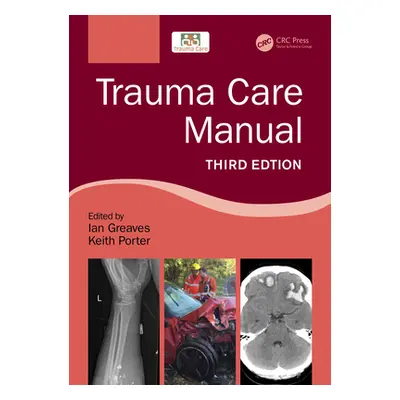 "Trauma Care Manual" - "" ("Greaves Ian")