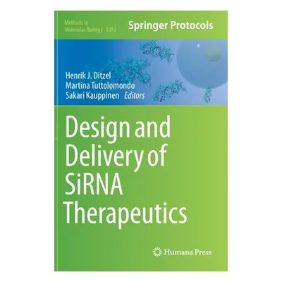 "Design and Delivery of Sirna Therapeutics" - "" ("Ditzel Henrik J.")