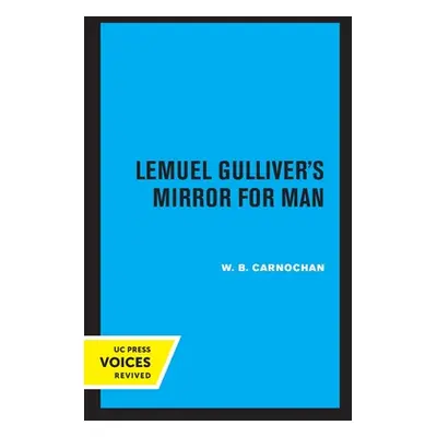 "Lemuel Gulliver's Mirror for Man" - "" ("Carnochan W. B.")