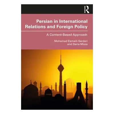 "Persian in International Relations and Foreign Policy: A Content-Based Approach" - "" ("Esmaili