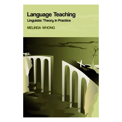 "Language Teaching: Linguistic Theory in Practice" - "" ("Whong Melinda")