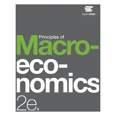 "Principles of Macroeconomics 2e" - "" ("Openstax")