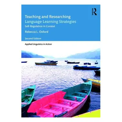 "Teaching and Researching Language Learning Strategies: Self-Regulation in Context" - "" ("Oxfor