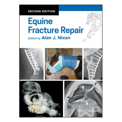 "Equine Fracture Repair" - "" ("Nixon Alan J.")