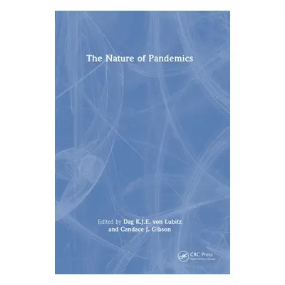 "The Nature of Pandemics" - "" ("Von Lubitz Dag K. J. E.")