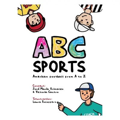 "ABC SPORTS- American Football from A to Z (First Edition)" - "" ("Grimaldo Jos Mara")