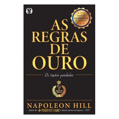 "As Regras de Ouro" - "" ("Hill Napoleon")