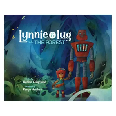 "Lynnie & Lug vs. The Forest" - "" ("Daymond Robbie")