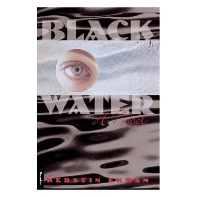 "Blackwater" - "" ("Ekman Kerstin")