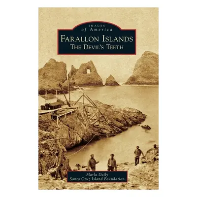 "Farallon Islands: The Devil's Teeth" - "" ("Daily Marla")