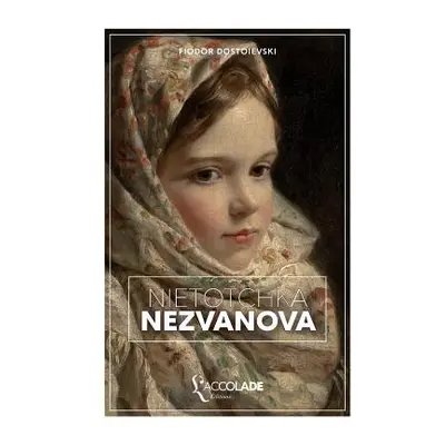 "Nitotchka Nezvanova: dition bilingue russe/franais (+ lecture audio intgre)" - "" ("Dostoievski