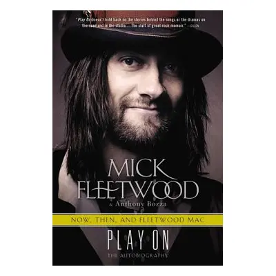 "Play on: Now, Then, and Fleetwood Mac: The Autobiography" - "" ("Fleetwood Mick")