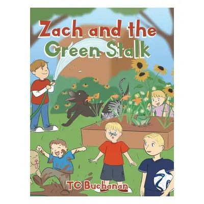 "Zach and the Green Stalk" - "" ("Buchanan Tc")