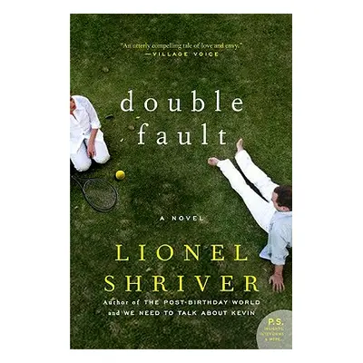 "Double Fault" - "" ("Shriver Lionel")