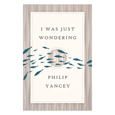 "I Was Just Wondering (Rev)" - "" ("Yancey Philip")