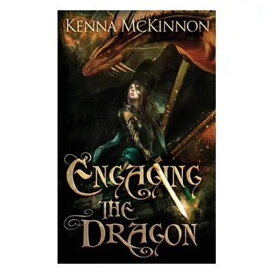 "Engaging the Dragon" - "" ("McKinnon Kenna")