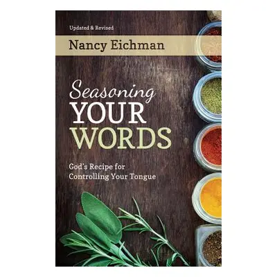 "Seasoning Your Words" - "" ("Eichman Nancy")