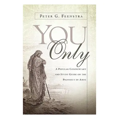 "You Only" - "" ("Feenstra Peter G.")