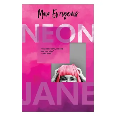 "Neon Jane" - "" ("Evrigenis Maia")