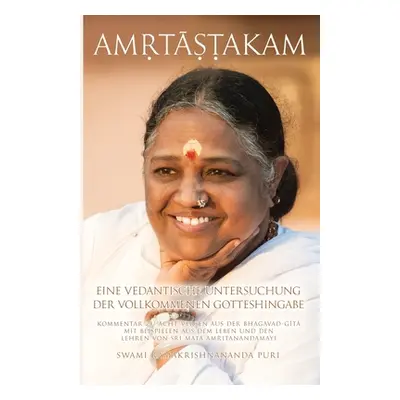 "Amritashtakam" - "" ("Puri Swami Ramakrishnananda")