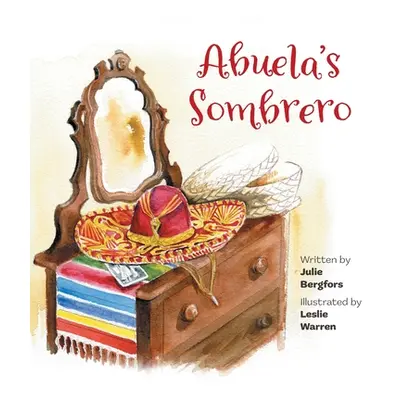 Abuela's Sombrero (Bergfors Julie)