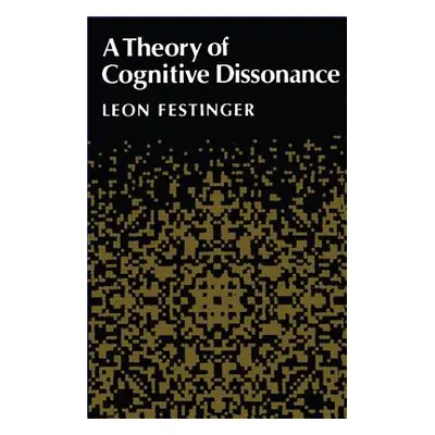 "A Theory of Cognitive Dissonance" - "" ("Festinger Leon")