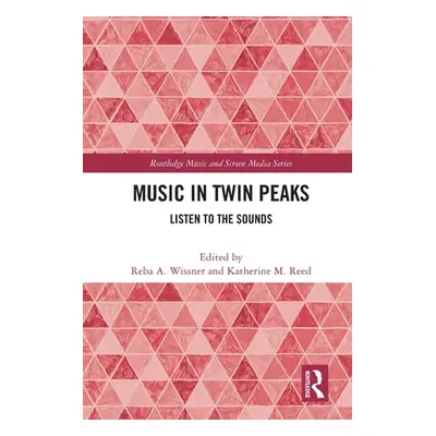 "Music in Twin Peaks: Listen to the Sounds" - "" ("Wissner Reba")