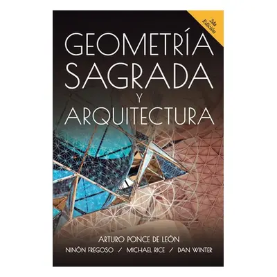 "Geometria Sagrada y Arquitectura" - "" ("Fregoso Ninon")