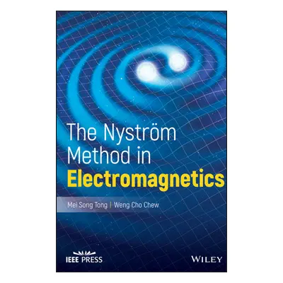 "The Nystrom Method in Electromagnetics" - "" ("Tong Mei Song")