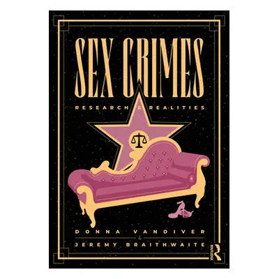 "Sex Crimes: Research and Realities" - "" ("VanDiver Donna")