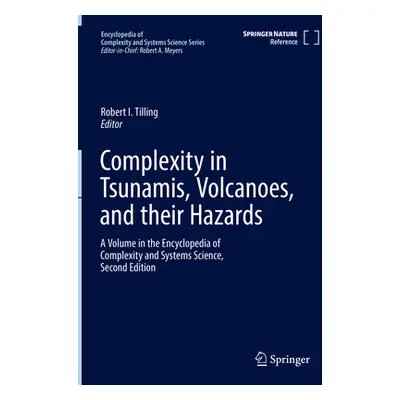 "Complexity in Tsunamis, Volcanoes, and Their Hazards" - "" ("Tilling Robert I.")