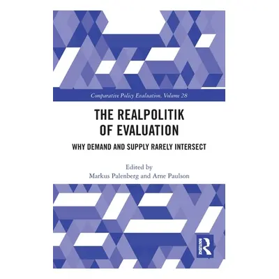 "The Realpolitik of Evaluation: Why Demand and Supply Rarely Intersect" - "" ("Palenberg Markus"