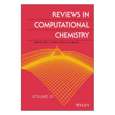 "Reviews in Computational Chemistry, Volume 32" - "" ("Parrill Abby L.")