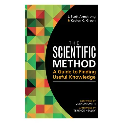 "The Scientific Method: A Guide to Finding Useful Knowledge" - "" ("Armstrong J. Scott")