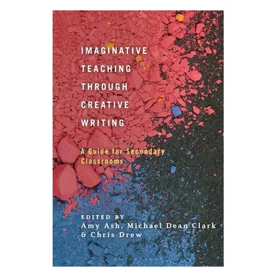 "Imaginative Teaching through Creative Writing" - "" ("Drew Chris")