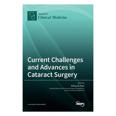 "Current Challenges and Advances in Cataract Surgery" - "" ("Shoji Nobuyuki")